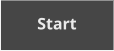 Start
