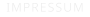 IMPRESSUM
